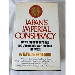 Japan's Imperial Conspiracy by David Bergamini (1971, Hardcover 1st Edition)
